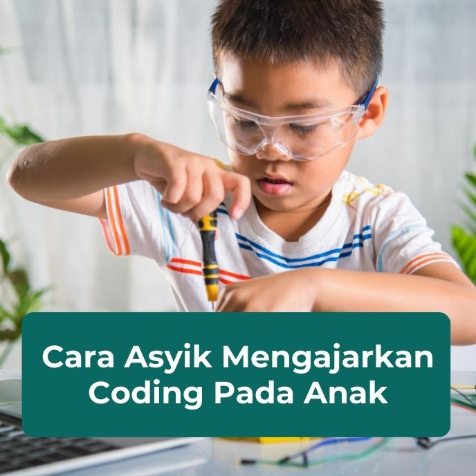 Dijamin Seru! 10 Cara Mengajarkan Coding pada Anak